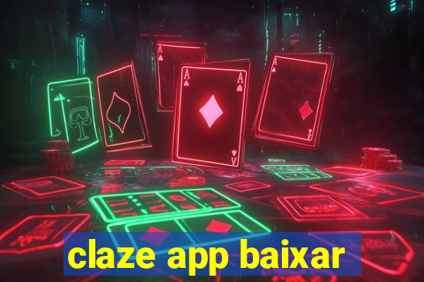 claze app baixar